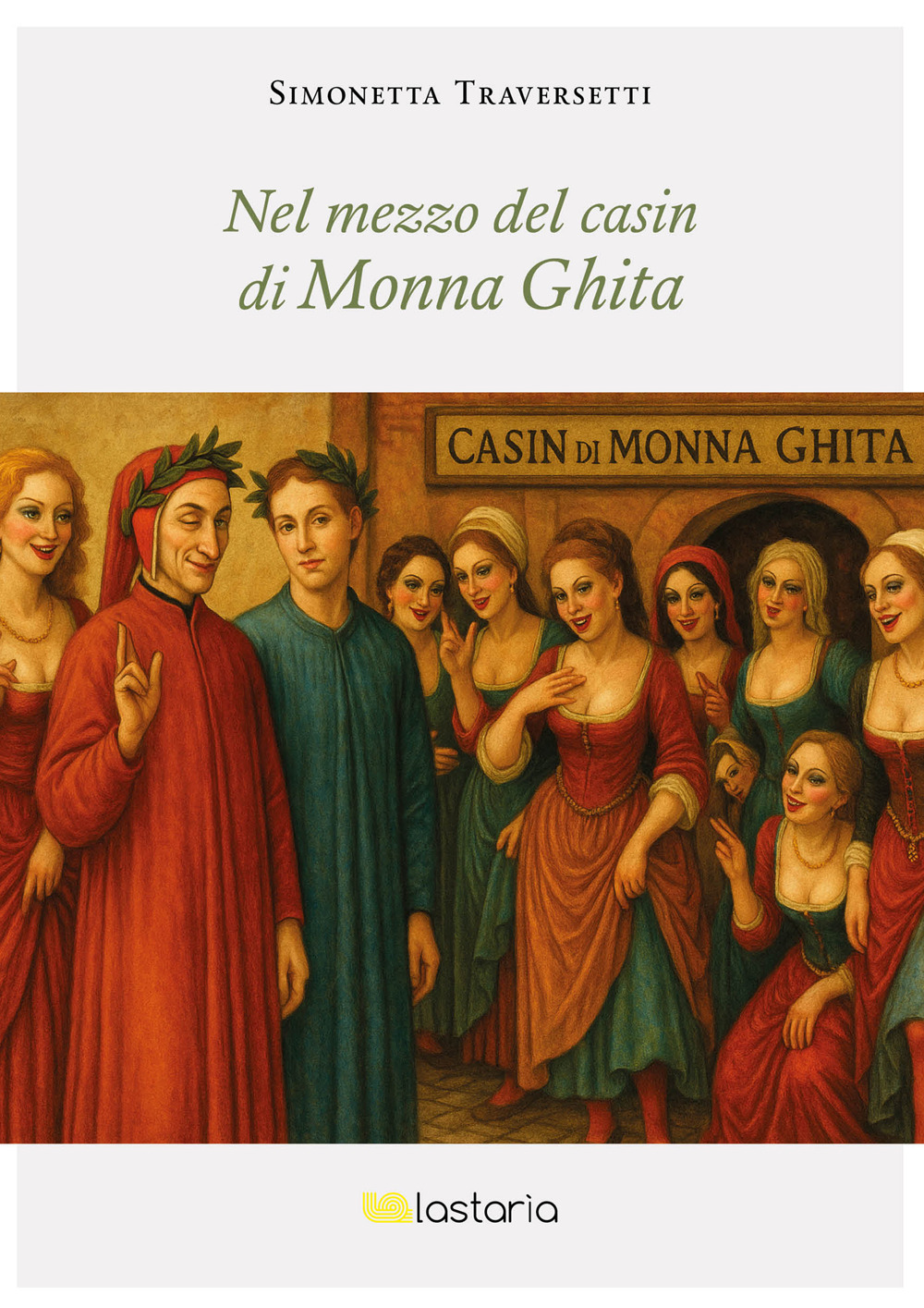 Nel mezzo del casin di Monna Ghita