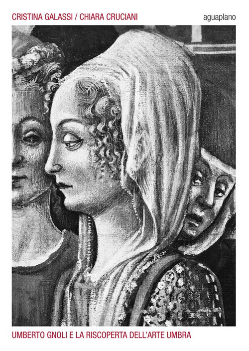 Umberto Gnoli e la riscoperta dell'arte umbra