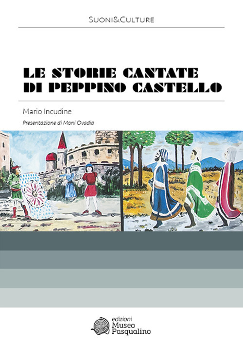 Le storie cantate di Peppino Castello