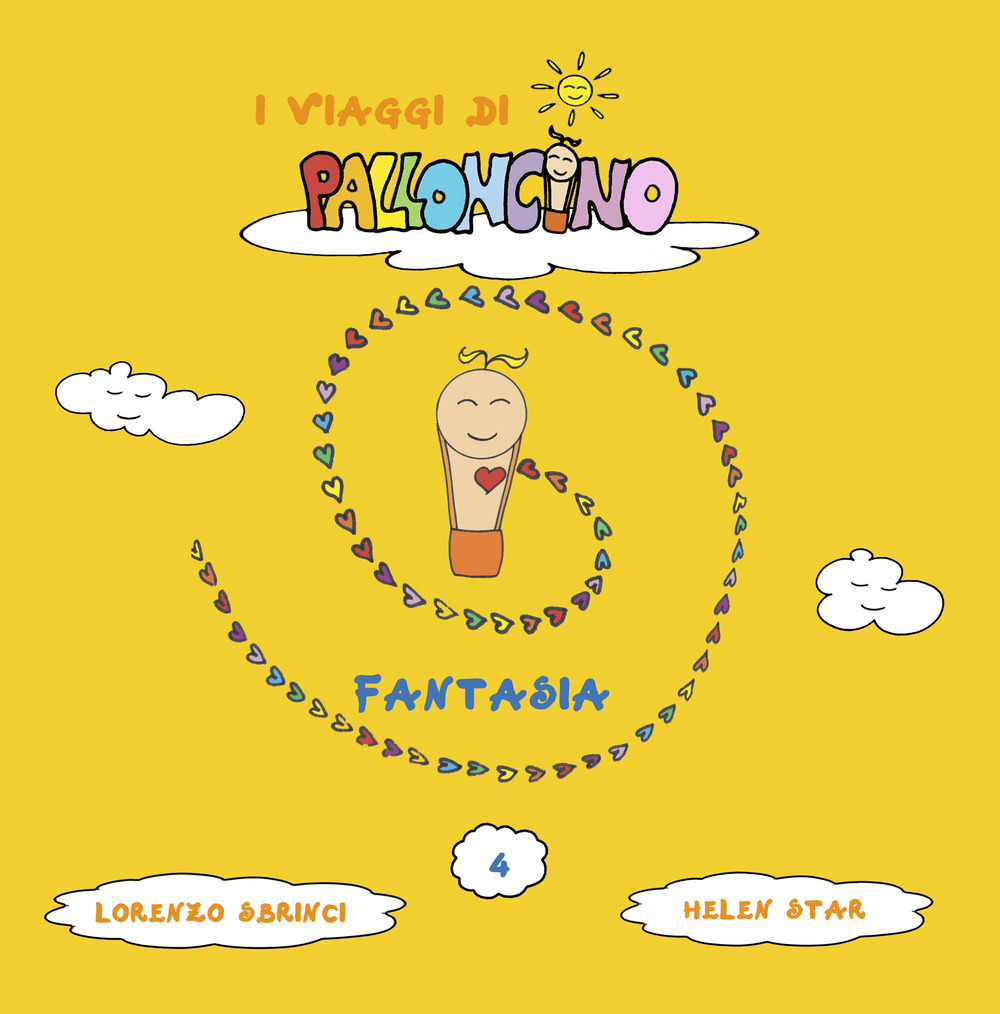 Fantasia. I viaggi di Palloncino. Vol. 4