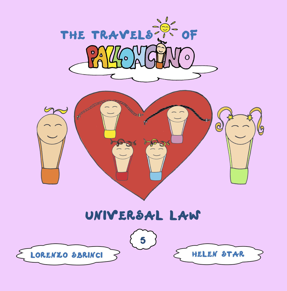 Universal law. The travels of Palloncino. Vol. 5