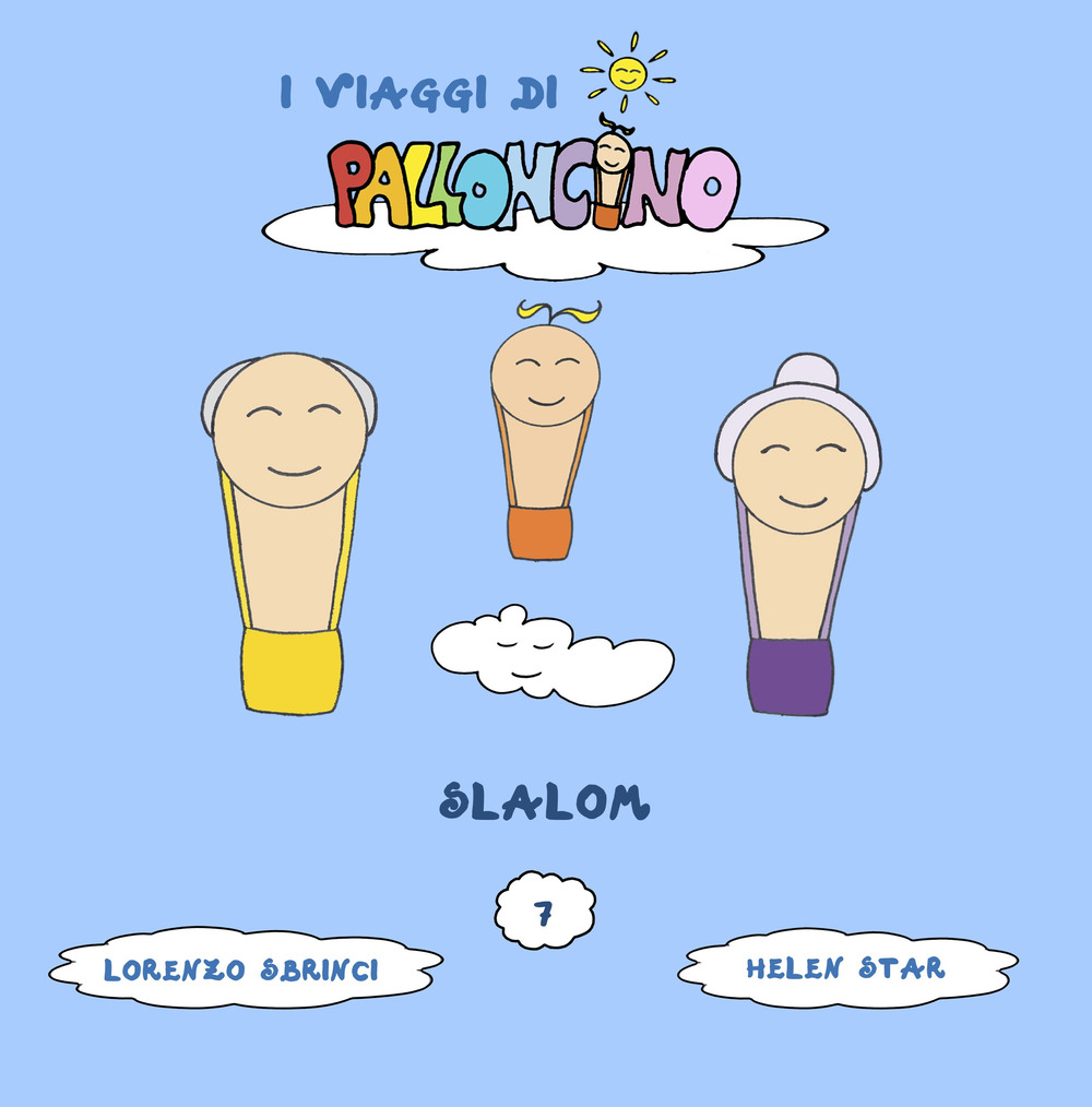Slalom. I viaggi di Palloncino. Vol. 7