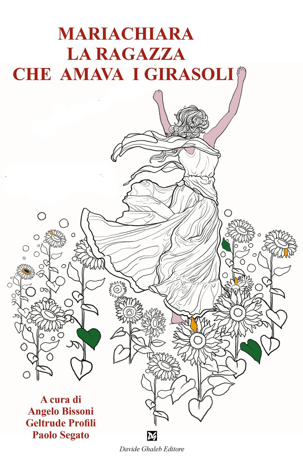 MariaChiara la ragazza che amava i girasoli