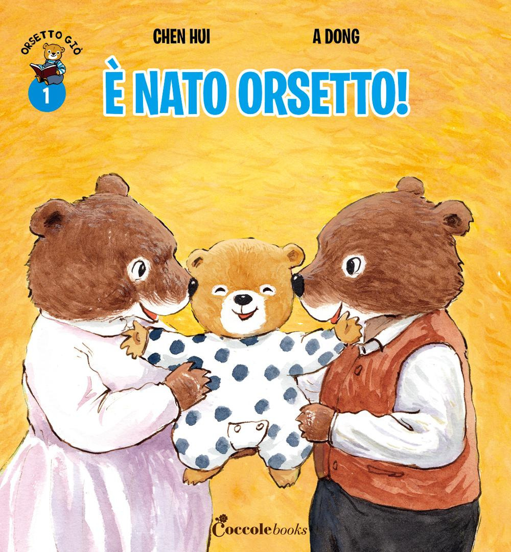 È nato orsetto! Orsetto Giò. Vol. 1