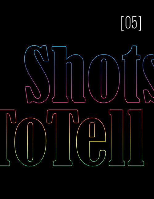 ShotsToTell. Vol. 5