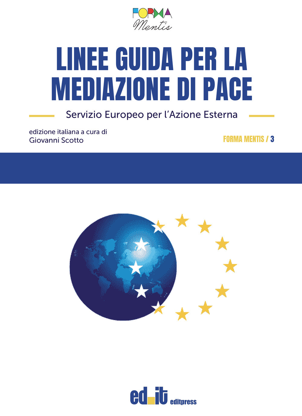 Linee guida per la mediazione di pace. Servizio Europeo per l’Azione Esterna