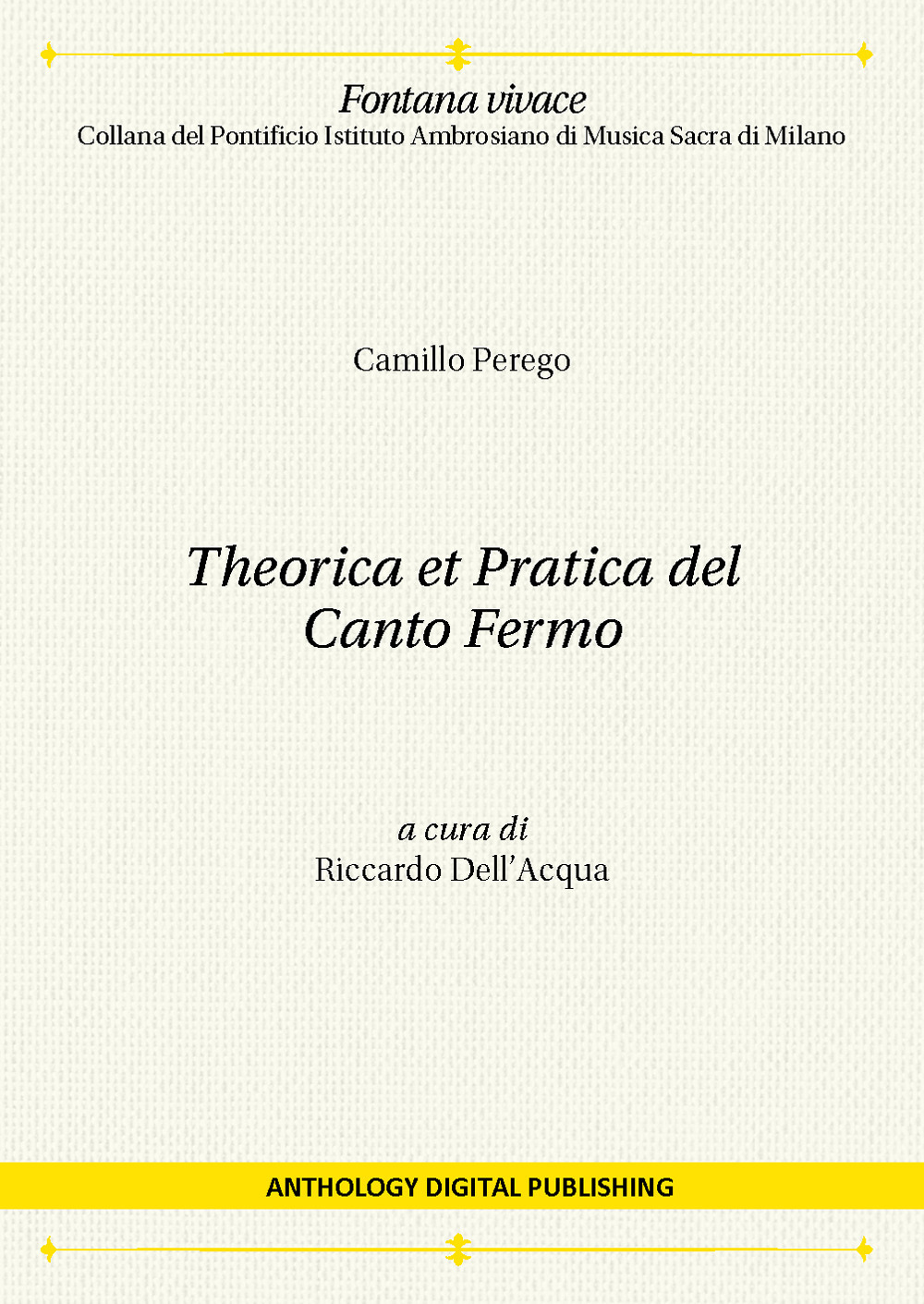 Theorica et pratica del Canto Fermo