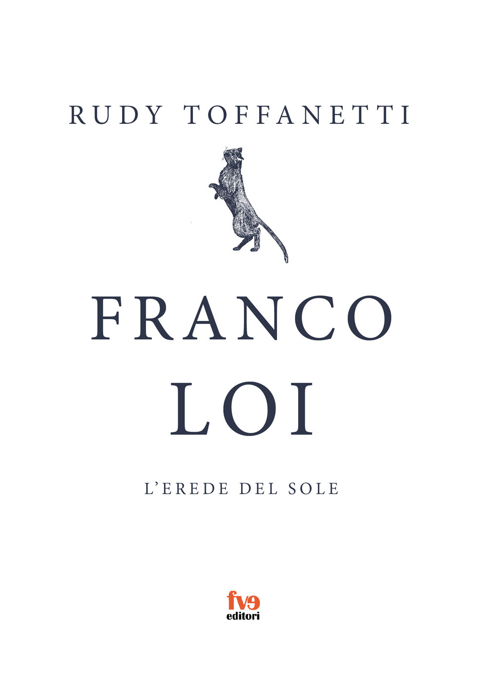 Franco Loi. L'erede del sole