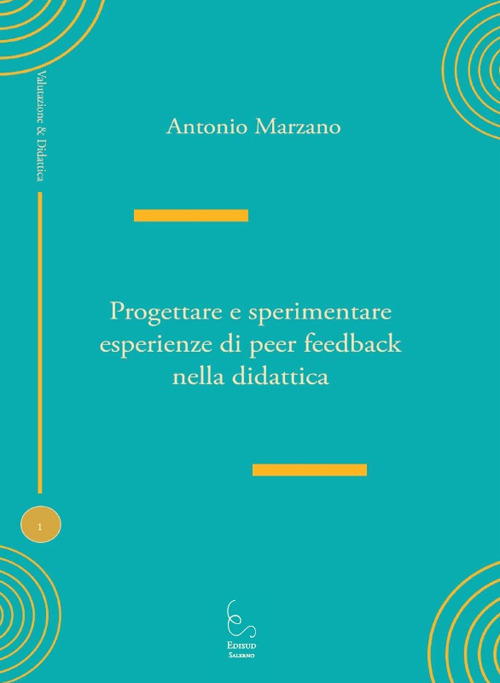 Progettare e sperimentare esperienze di peer feedback nella didattica