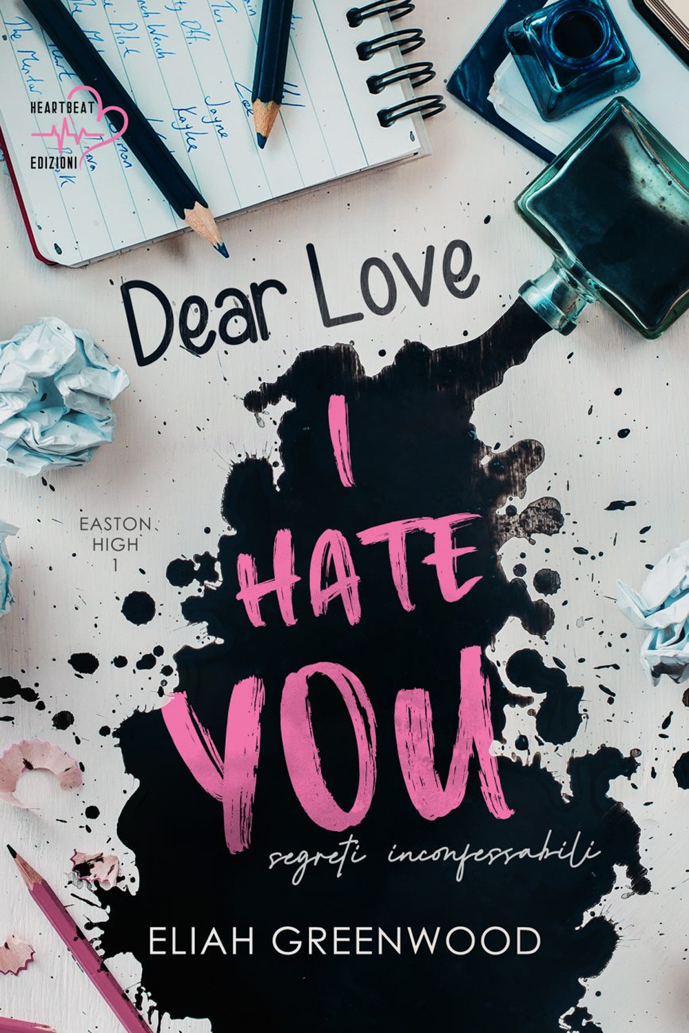 Segreti inconfessabili. Dear love, I hate you