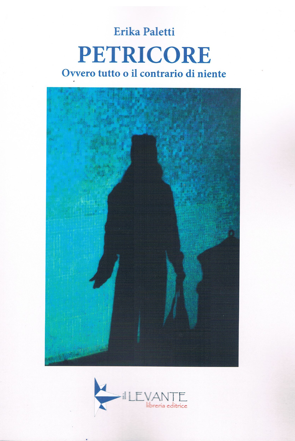 Petricore. Ovvero tutto o il contrario di niente
