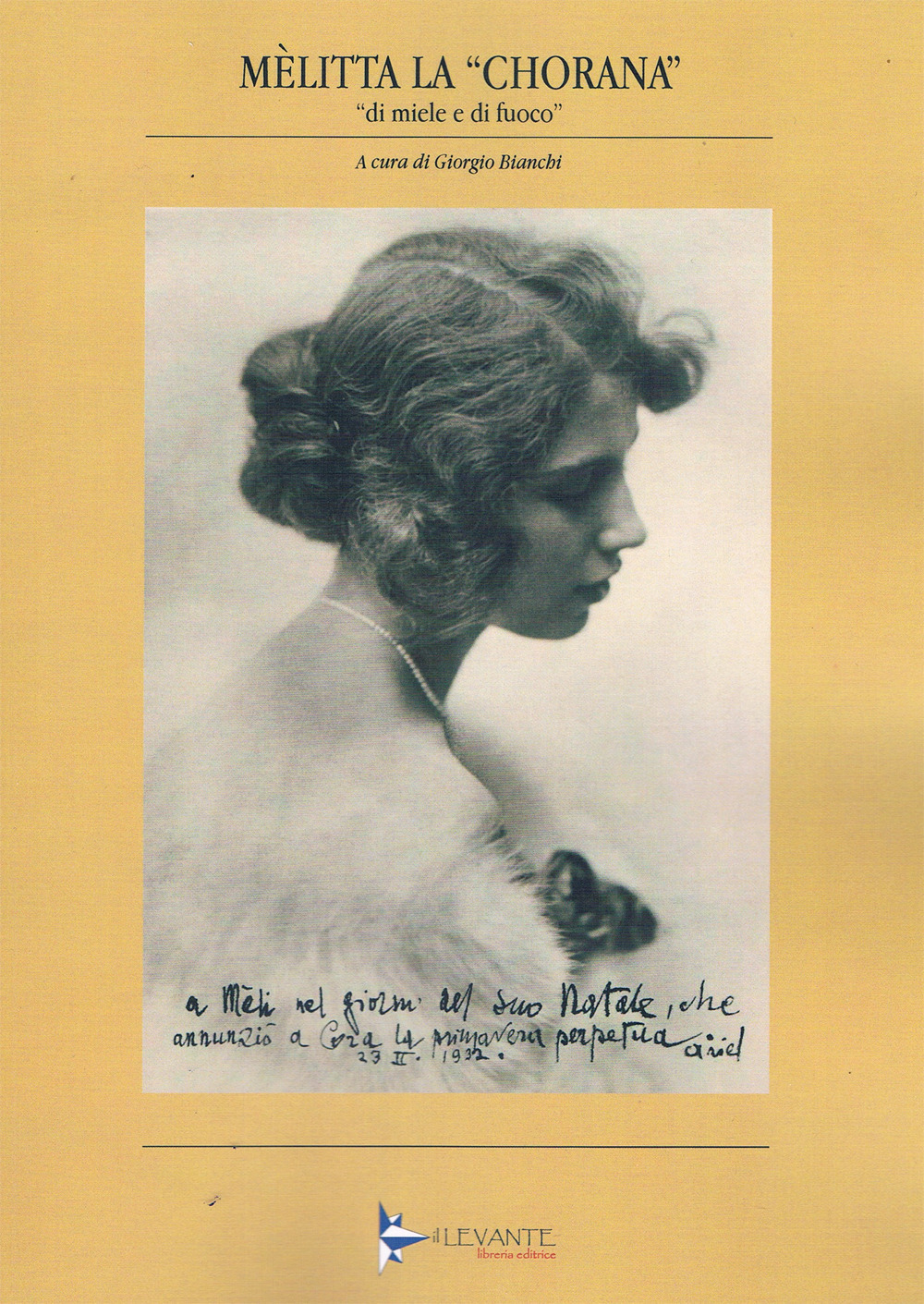 Mèlitta la «Chorana». «Di miele e di fuoco». Catalogo della mostra (Cori, 12-21 aprile 2025)