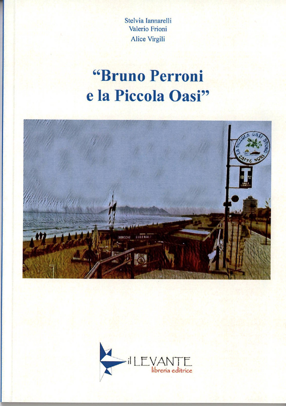Bruno Perroni e la piccola oasi