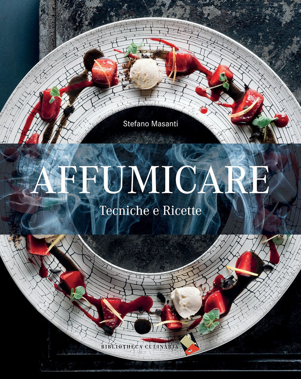Affumicare. Tecniche e ricette