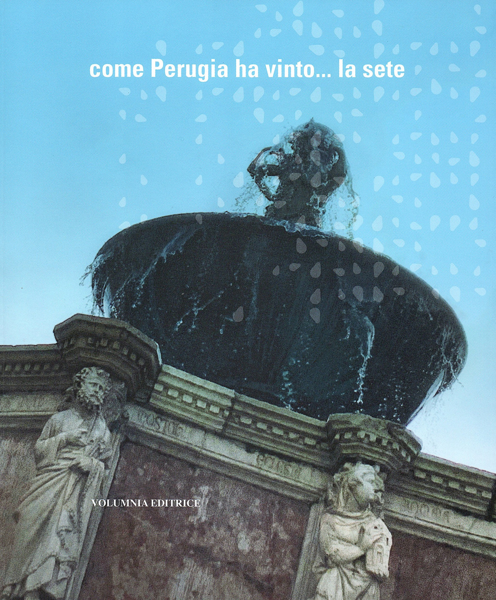 Come Perugia ha vinto... la sete