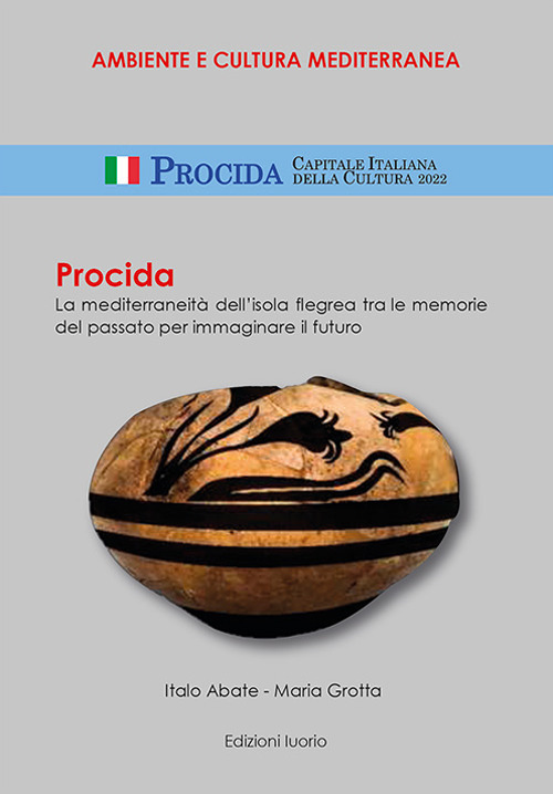 Procida. La mediterraneità dell’isola flegrea tra le memorie del passato per immaginare il futuro