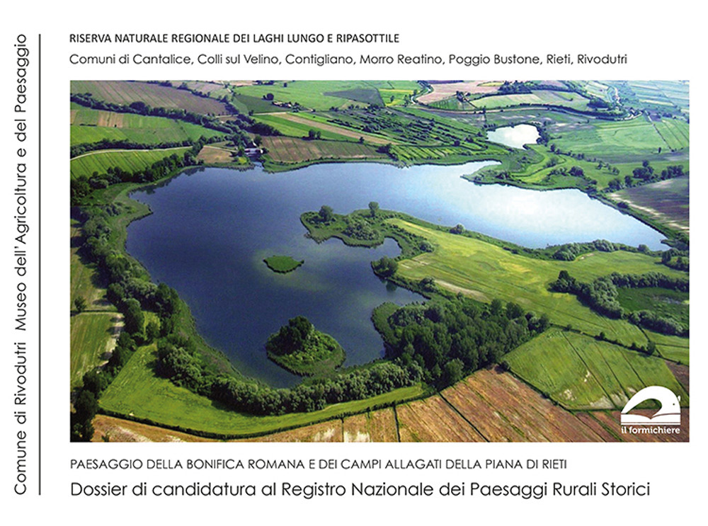 Paesaggio della bonifica romana e dei campi allagati della Piana di Rieti. Dossier di candidatura al Registro Nazionale dei Paesaggi Rurali Storici