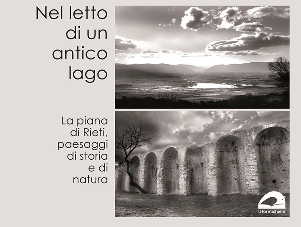 Nel letto di un antico lago. La Piana di Rieti, paesaggi di storia e di natura