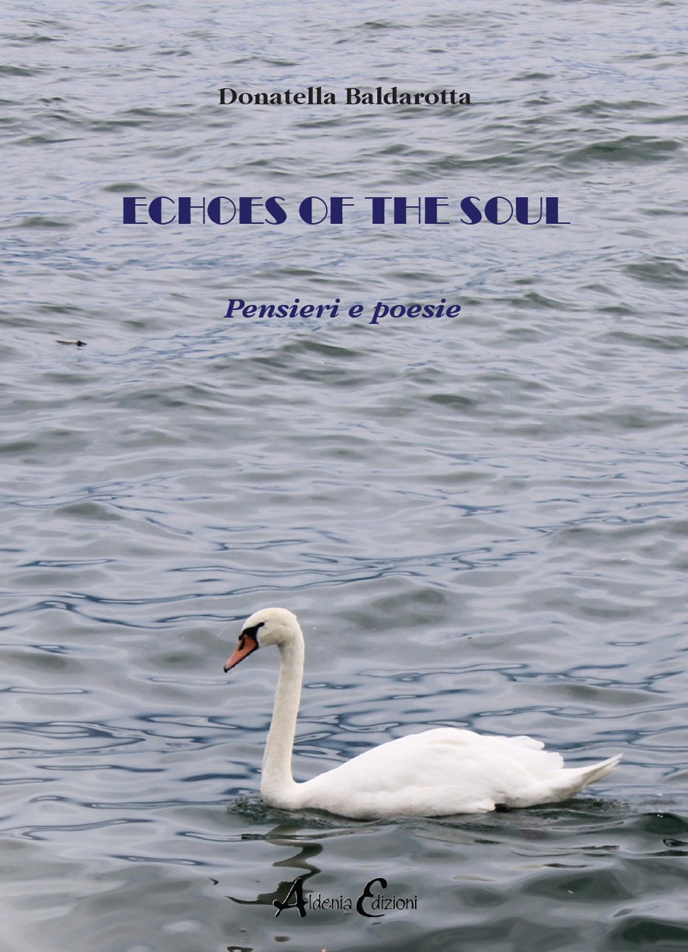 Echoes of the soul. Pensieri e poesie