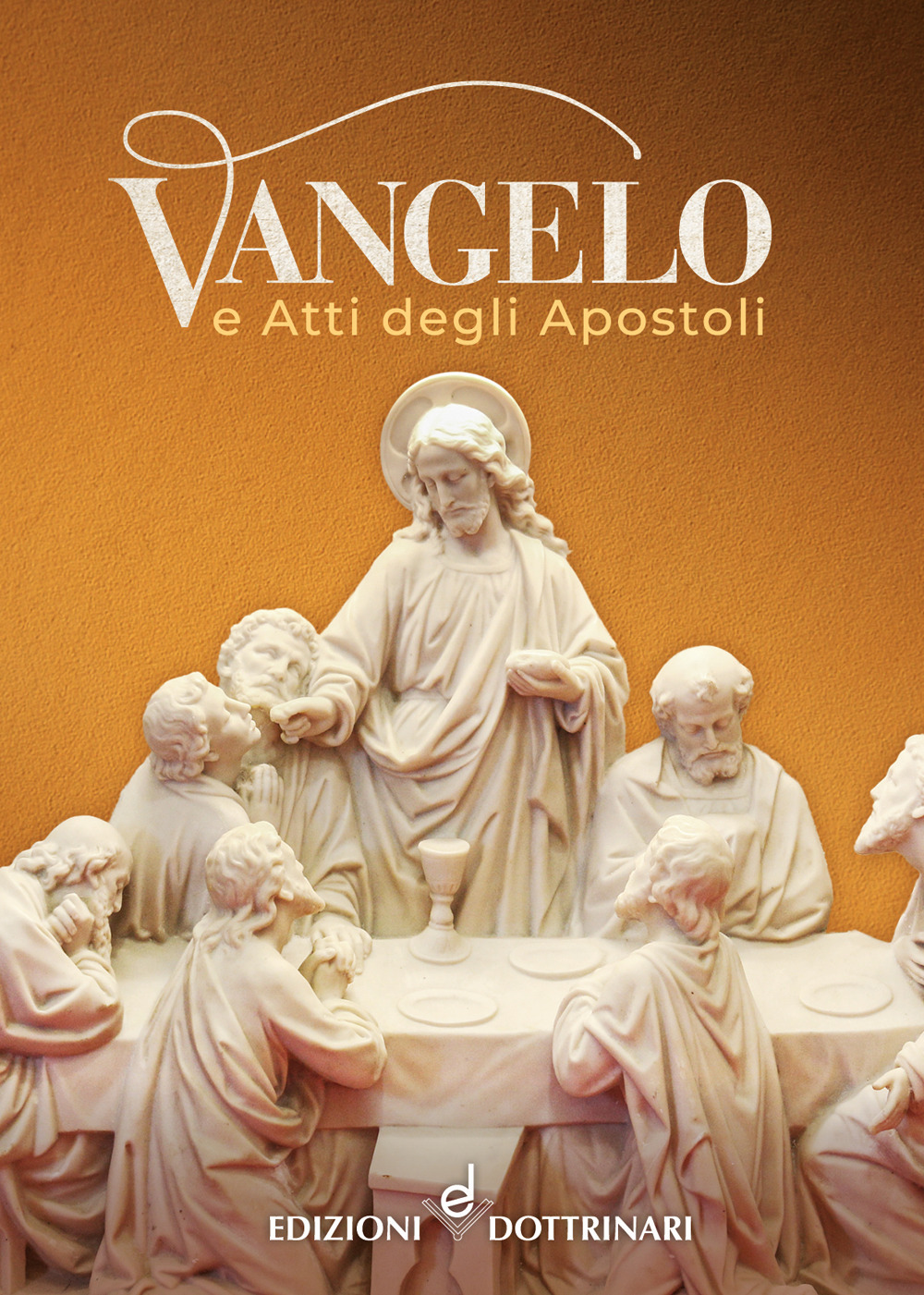 Vangelo e Atti degli Apostoli