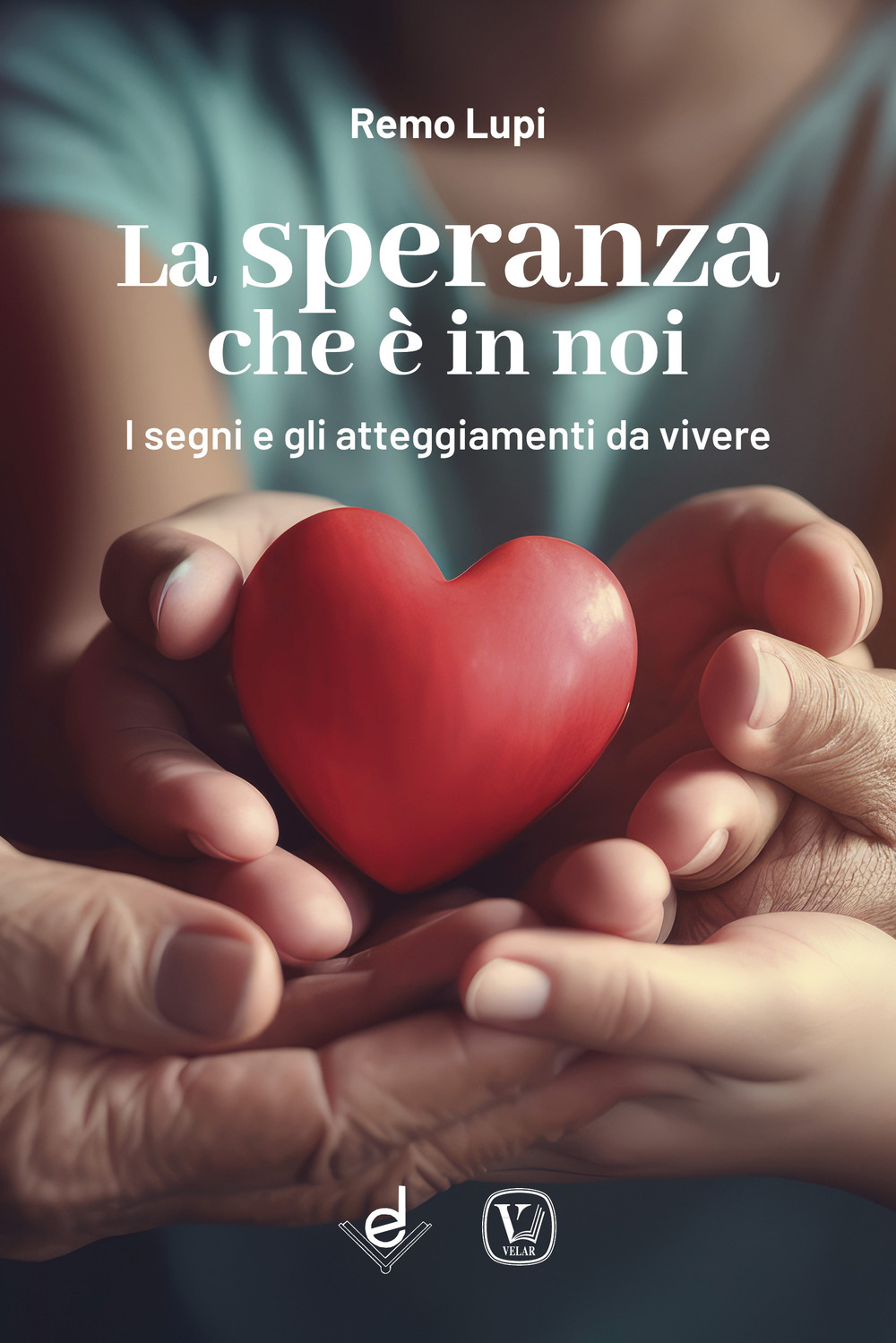 La speranza che è in noi. I segni e gli atteggiamenti da vivere nel Giubileo