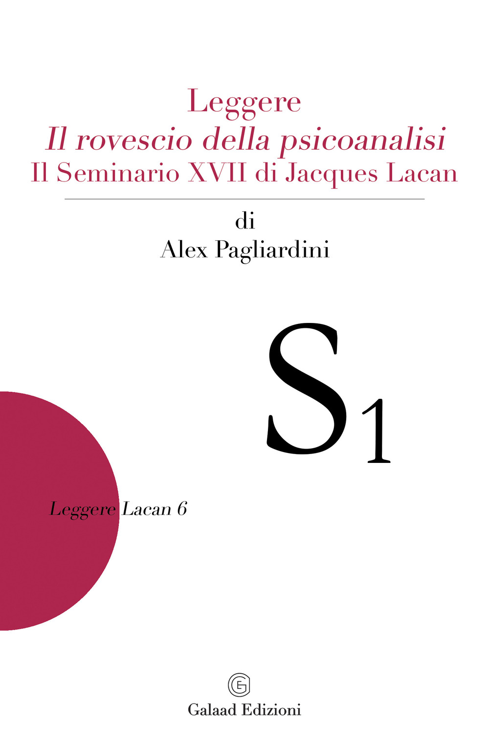 Leggere "Il rovescio della psicoanalisi". Il seminario XVII di Jacques Lacan