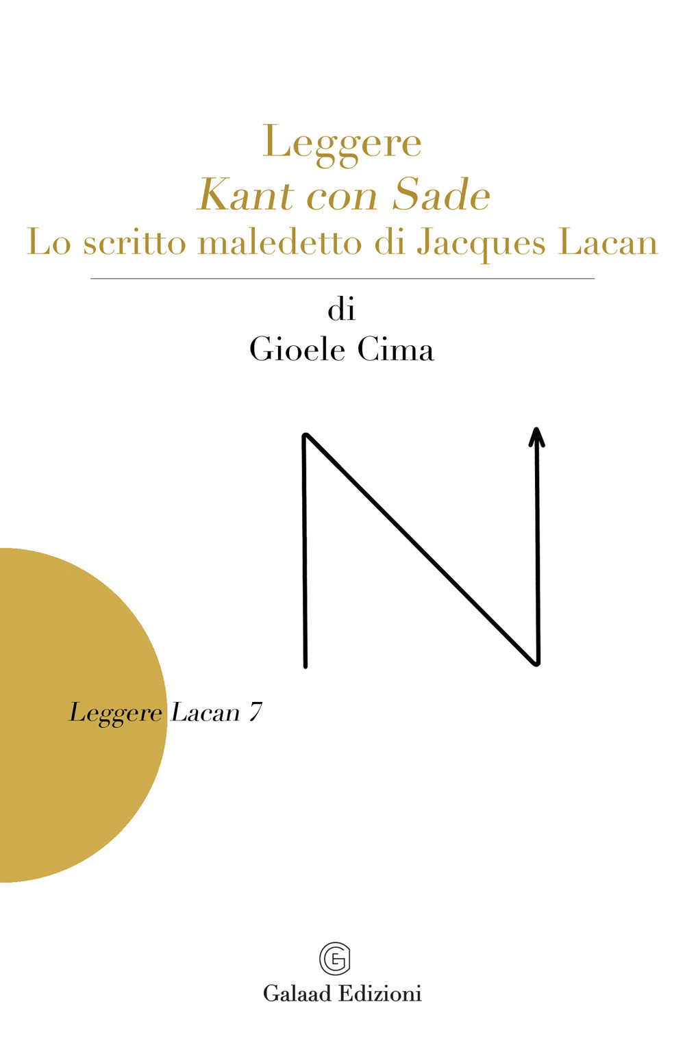 Leggere Kant con Sade. Lo scritto maledetto di Jacques Lacan