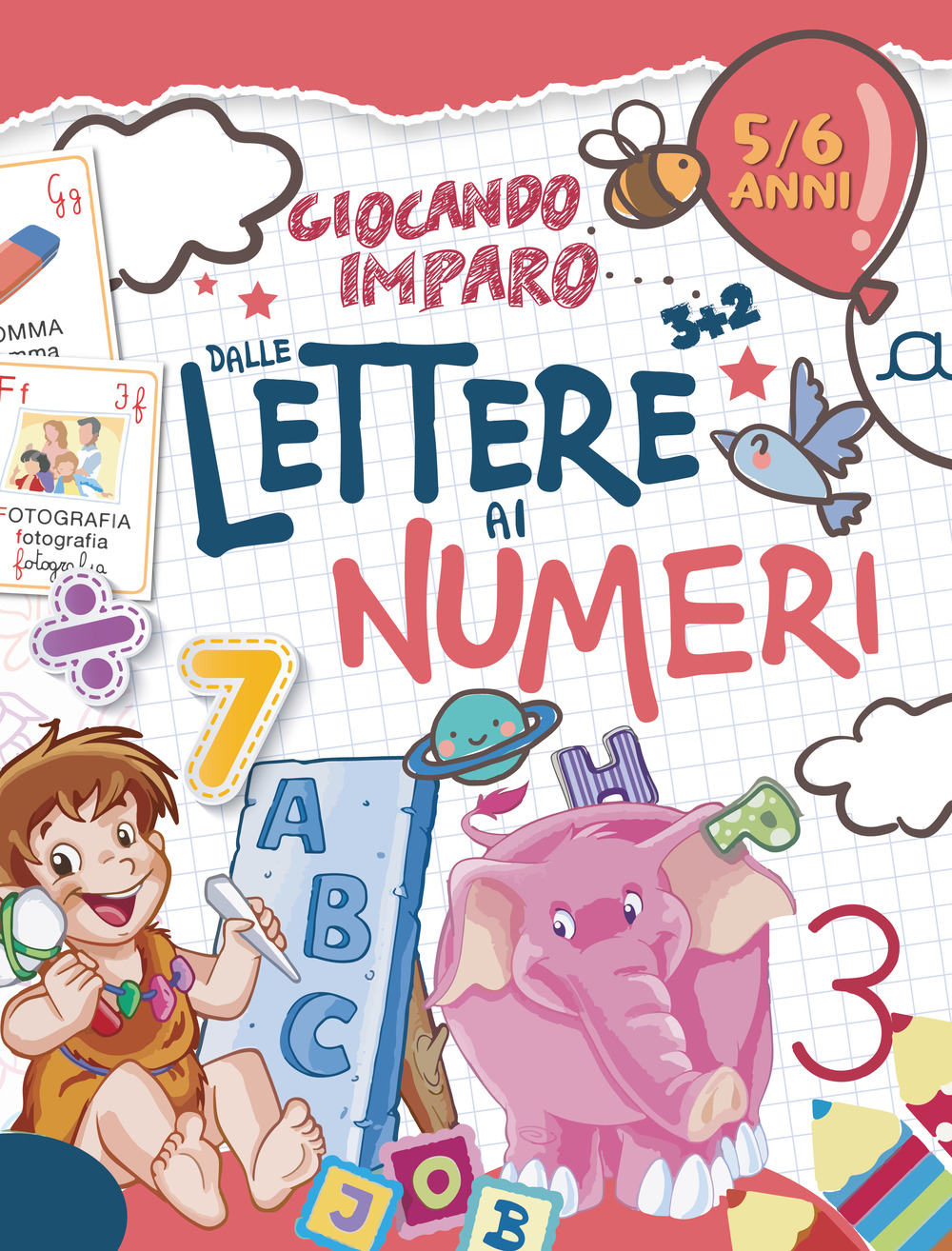 Giocando imparo... dalle lettere ai numeri