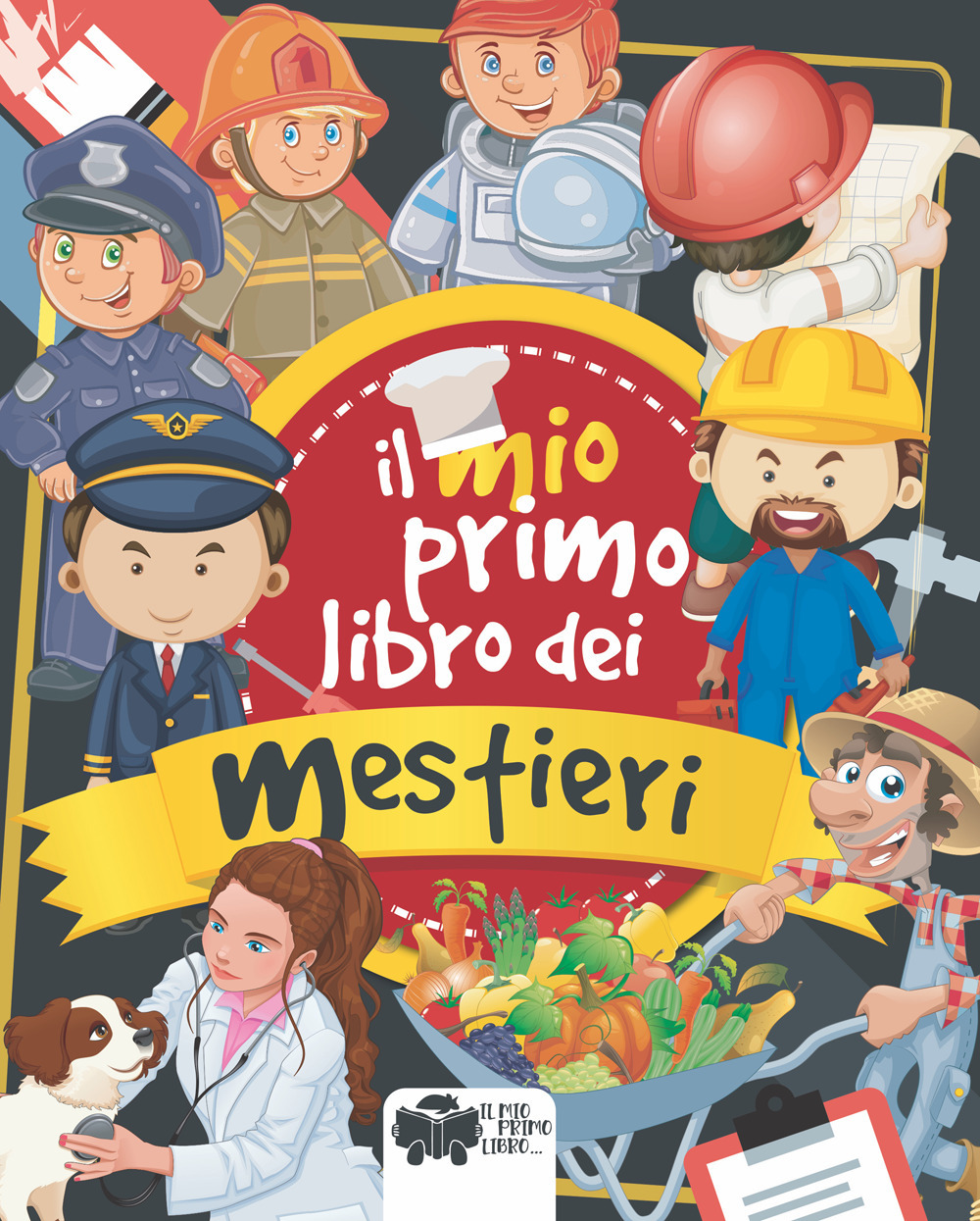 Il mio primo libro dei mestieri