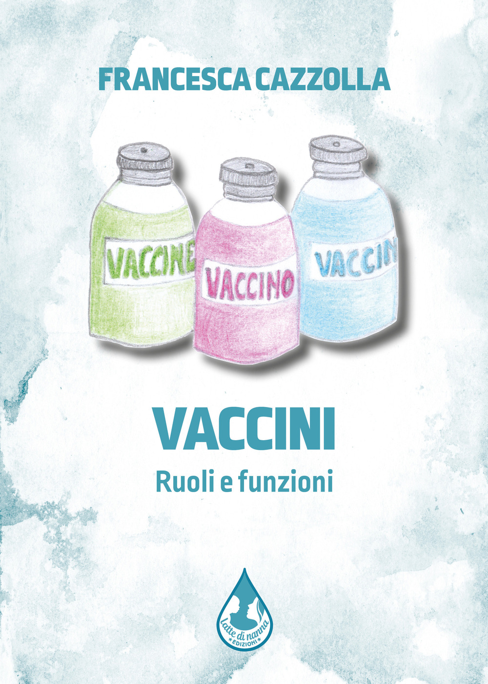 Vaccini. Ruoli e funzioni