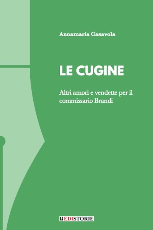Le cugine. Altri amori e vendette per il commissario Brandi
