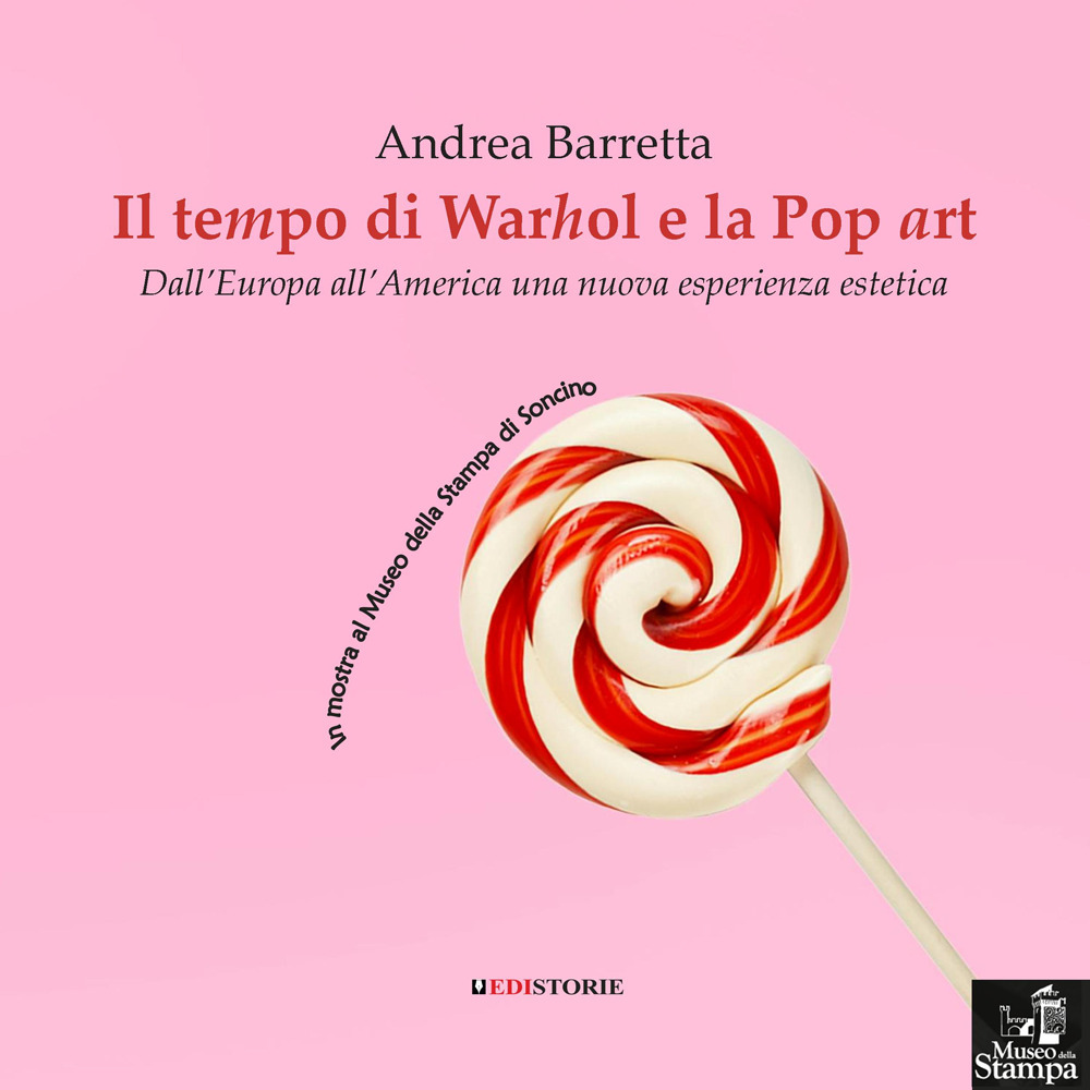 Il tempo di Warhol e la Pop art. DallìEuropa all'America una nuova esperienza estetica