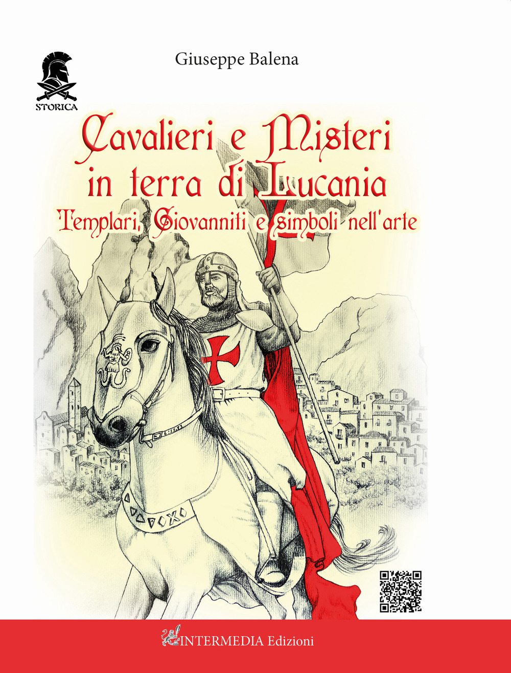 Cavalieri e misteri in terra di Lucania. Templari Giovanniti e simboli nell’arte