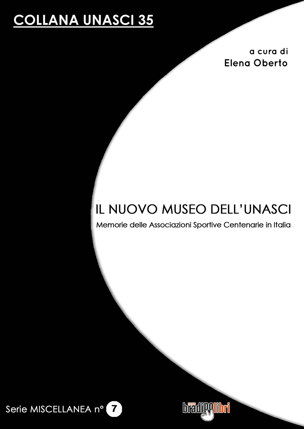 Il nuovo museo dell'Unasci. Memorie delle Associazioni Sportive Centenarie in Italia