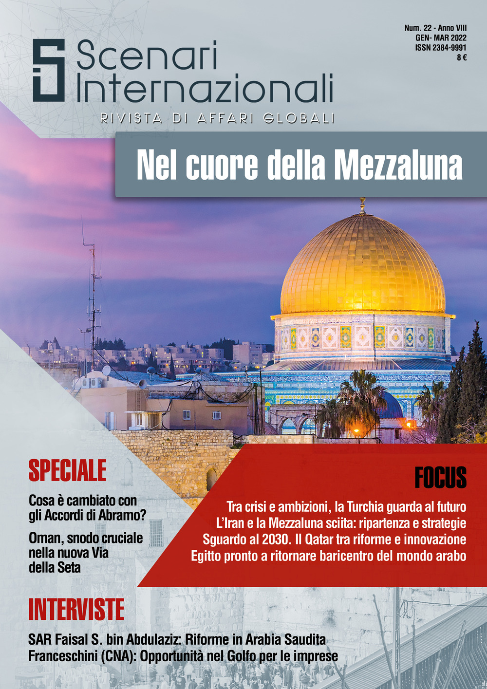 Scenari internazionali. Rivista di affari globali. Vol. 22: Nel cuore della Mezzaluna