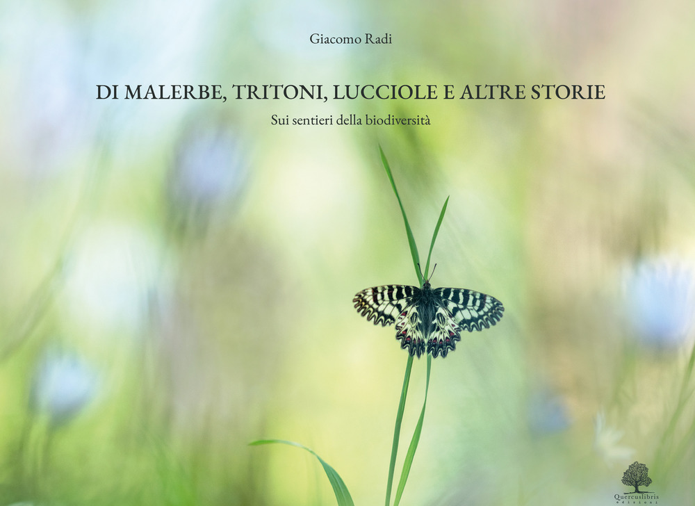 Di malerbe, tritoni, lucciole e altre storie. Sui sentieri della biodiversità
