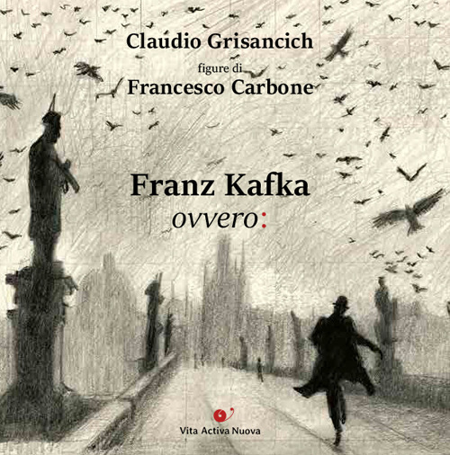 Franz Kafka ovvero: