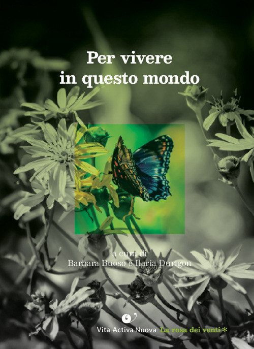 Per vivere in questo mondo