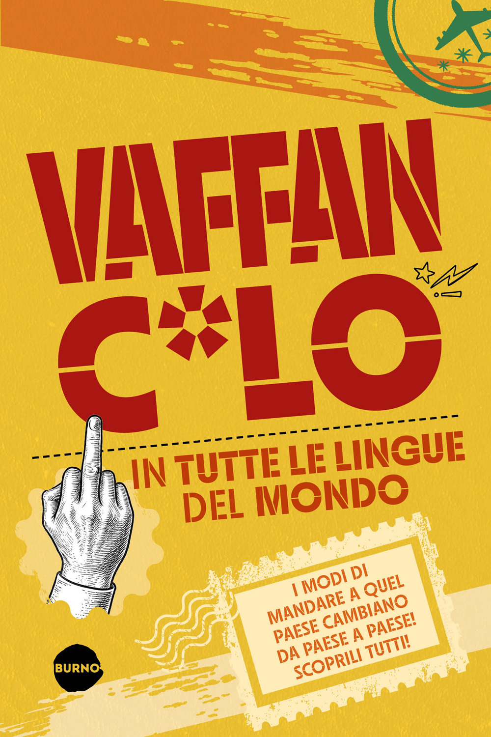 Vaffanc*lo in tutte le lingue del mondo