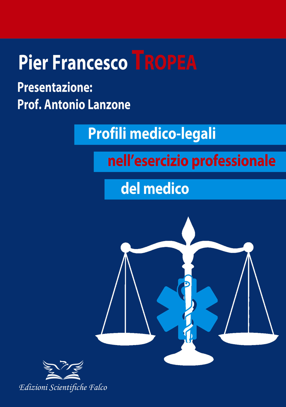 Profili medico-legali nell’esercizio professionale del medico