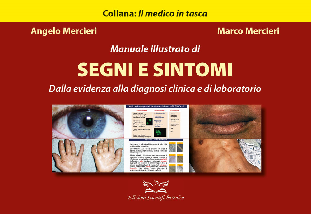 Manuale illustrato di segni e sintomi. Dalla evidenza alla diagnosi clinica e di laboratorio