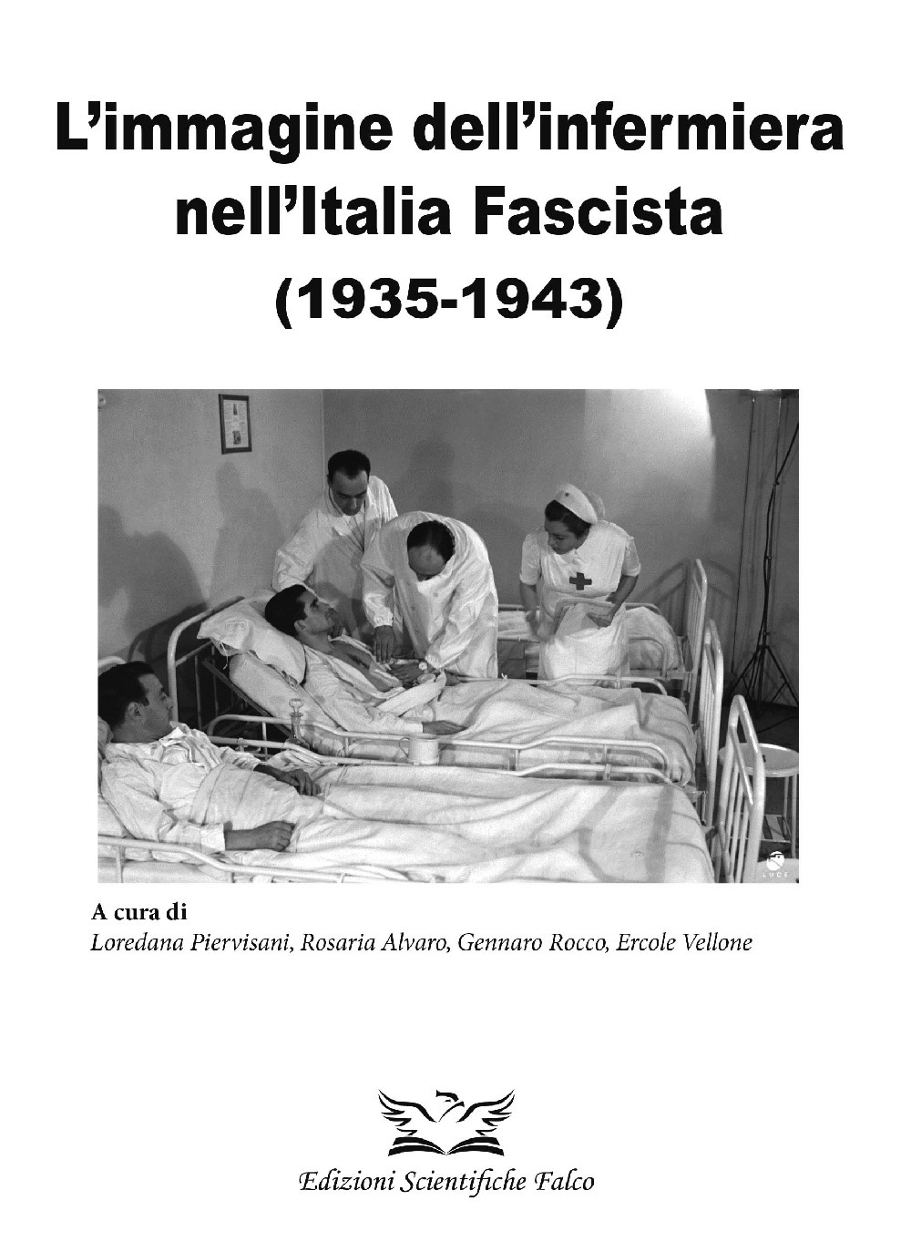 L'immagine dell' infermiera nell'Italia fascista (1935-1943)
