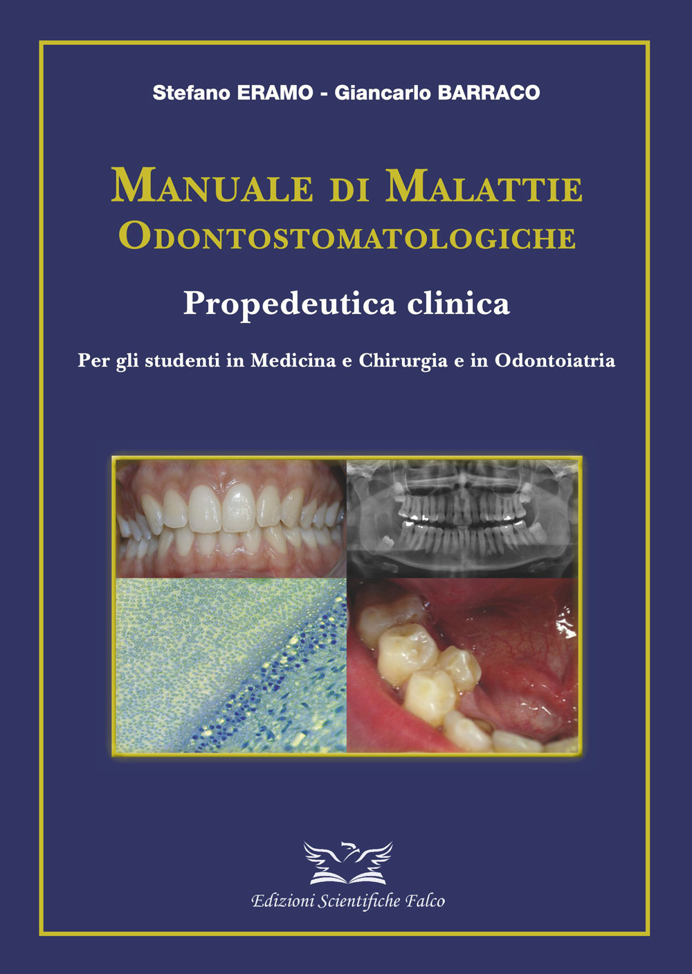 Manuale di malattie odontostomatologiche-Propedeutica clinica