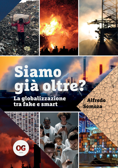 Siamo già oltre? La globalizzazione tra fake e smart