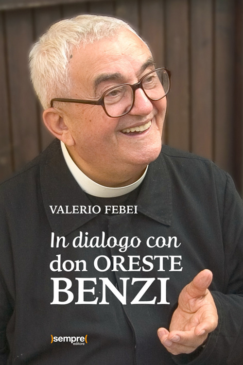 In dialogo con don Oreste Benzi