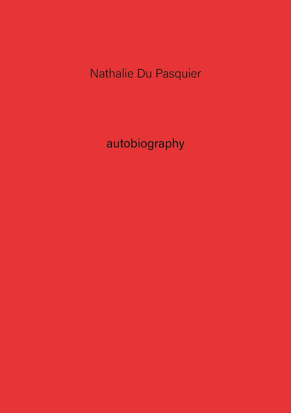 Nathalie Du Pasquier. Autobiography. Vol. 2
