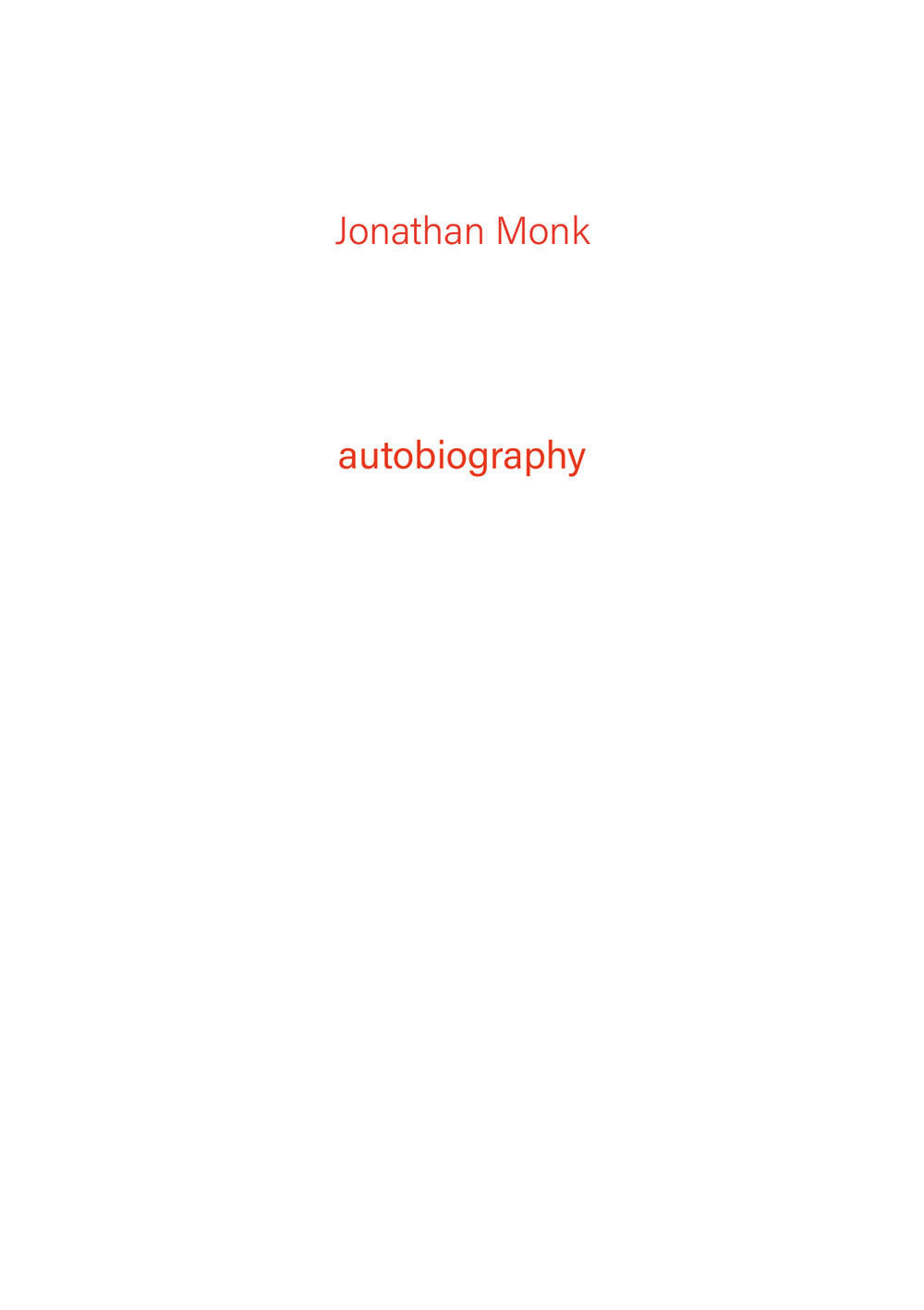 Jonathan Monk. Autobiography. Vol. 4
