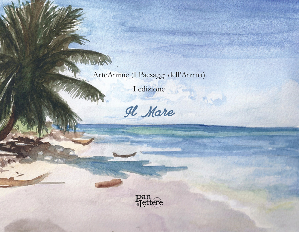 ArteAnime (I paesaggi dell'anima). 1ª edizione. Il mare