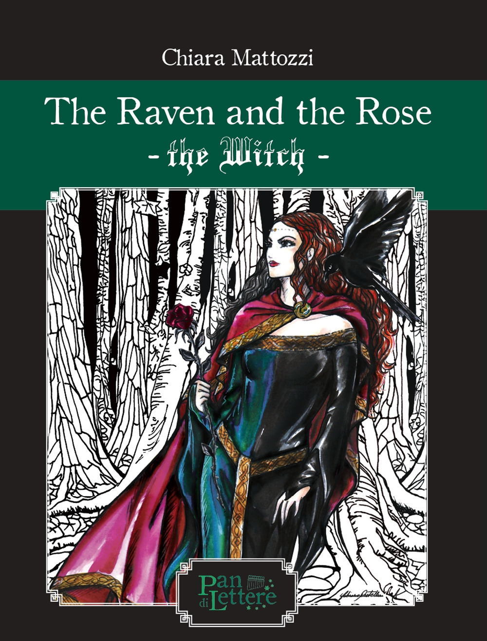 The raven and the rose. The Witch