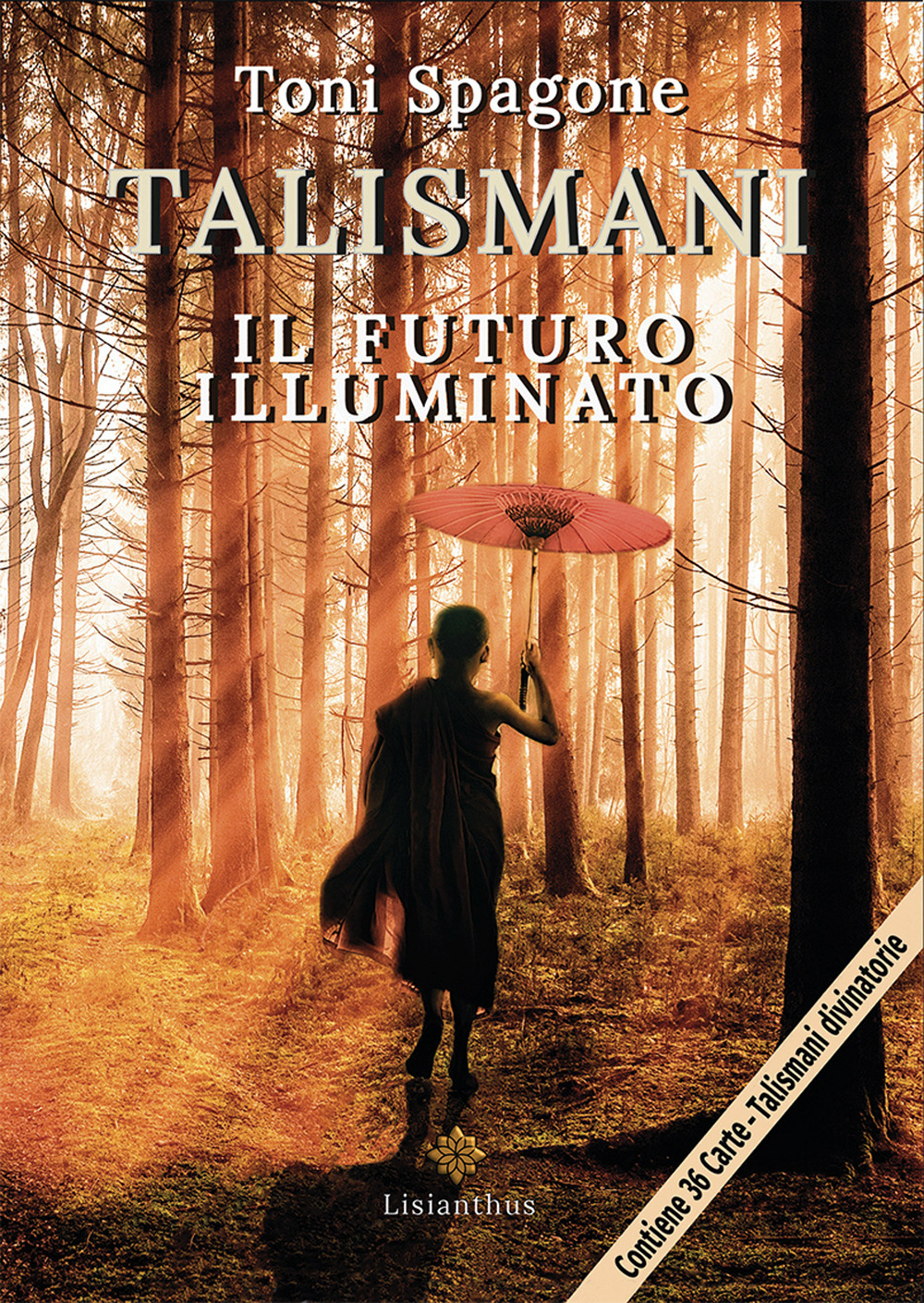 Talismani. Il futuro illuminato